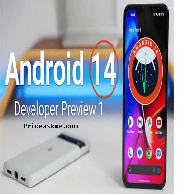 Android 14 developer preview 1 released.